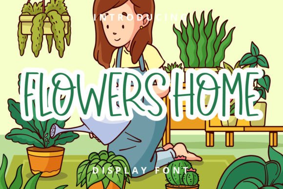 Flowers Home Font: A Handwritten Display Typeface for Crafters
