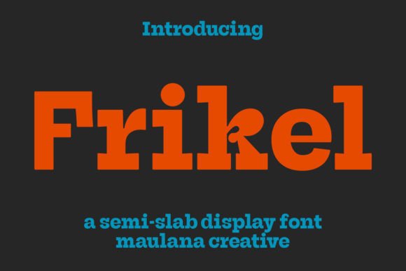 Frikel: A Font for Business Brilliance