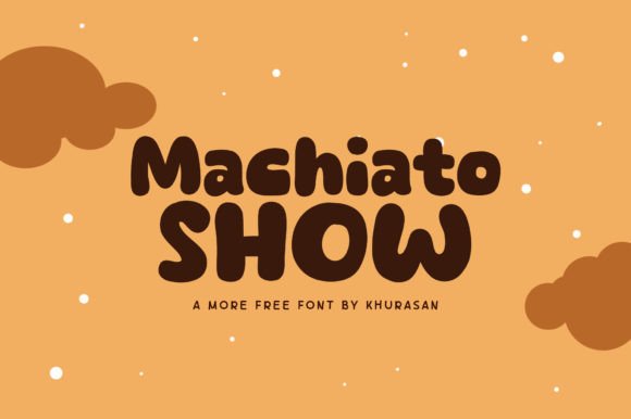 Machiato Show Font for Creative Makers