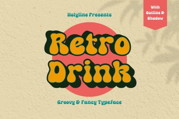 Retro Drink: A Groovy Font for Bold Design